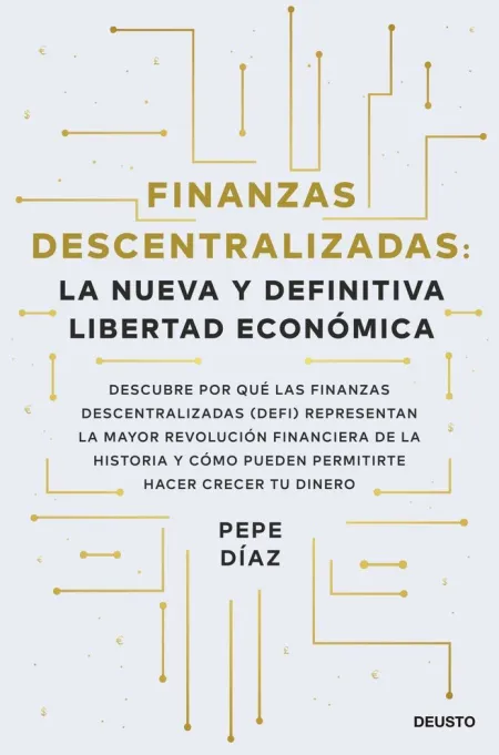 Finanzas Descentralizadas: la Nueva y Definitiva L