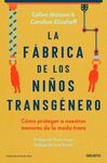 LA FÁBRICA DE LOS NIÑOS TRANSGÉNERO