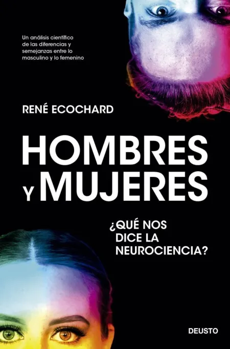 Hombres y Mujeres: ¿Que nos Dice la Neurociencia?