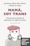 MAMÁ, SOY TRANS