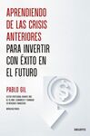 APRENDIENDO DE LAS CRISIS ANTERIORES PARA INVERTIR