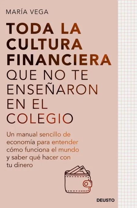 Toda la Cultura Financiera que no te Enseñaron en el Colegio