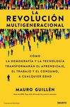 LA REVOLUCION MULTIGENERACIONAL