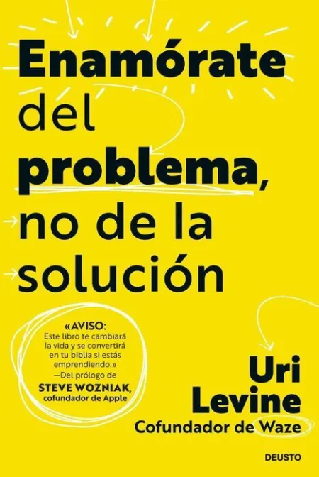 Enamorate del Problema, no de la Solucion