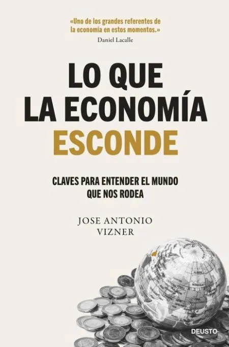 Lo que la Economia Esconde