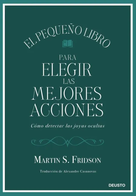 El Pequeño Libro para Elegir las Mejores Acciones