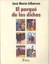 El Porqué de los Dichos