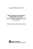Don Carlos de Aragón, Príncipe de Viana, Estudio Sobre la España del Norte en el