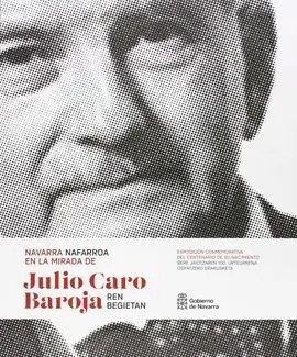 Navarra en la Mirada de Julio Caro Baroja / Nafarroa Julio Caro Barojaren Begiet