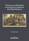 VIOLENCIA Y CONFLICTIVIDAD COMUNITARIA NAVARRA EDAD MODERNA