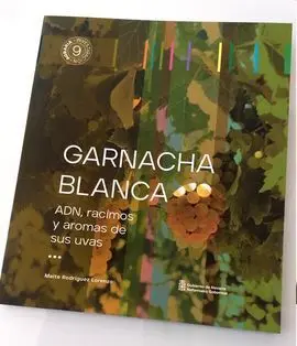 Garnacha Blanca - Adn, Racimos y Aromas de Sus Uvas