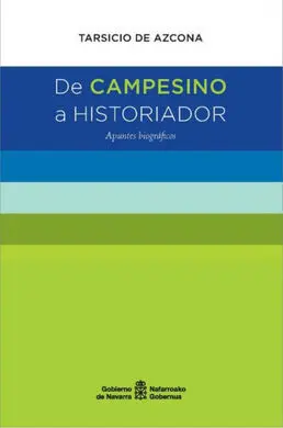 De Campesino a Historiador - Apuntes Biograficos