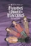 Los sin Miedo. 6: Atrapados en el Parque de Atracciones