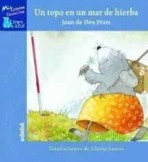 Un Topo en un Mar de Hierba