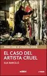 El Caso del Artista Cruel