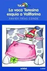 La Vaca Teresina Esquia a Vallfarina
