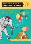 Amadeo Bola... Detective. 5: el Misterio del Elefante Desaparecido
