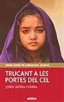 Trucant a les Portes del Cel