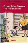El Caso de las Flexiones con Consecuencias