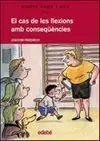 El Cas de les Flexions Amb Conseqüències