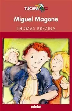Miguel Magone y el Verdadero Coraje