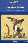 ¡Huy, que Miedo!