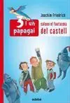 3 I un Papagai Salven el Fantasma del Castell