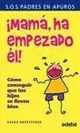 ¡Mamá, Ha Empezado Él!