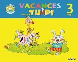 Vacances Amb en Tupi 3 Anys