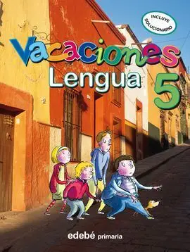 Cuaderno Vacaciones 5ºep Lengua