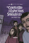 LOS SIN MIEDO. 4: EL CEMENTERIO DE LOS ESPECTROS SANGRANTES