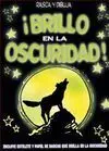 ¡Brillo en la Oscuridad!