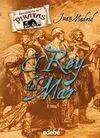Recuerdos de Piratas. 4: el Rey del Mar
