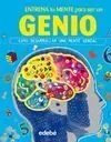 Entrena tu Mente para Ser un Genio