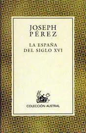 La España del Siglo Xvi