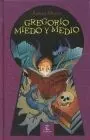 Gregorio Miedo y Medio