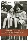 Nadie Olvida a un Buen Maestro