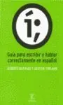 Guía para Escribir y Hablar Correctamente en Español