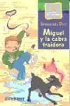 Miguel y la Cabra Traidora