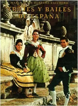 Trajes y Bailes de España