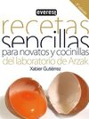 RECETAS SENCILLAS PARA NOVATOS Y COCINILLAS: DEL LABORATORIO DE ARZAK