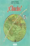 ¡Chucho! la Historia del Perro que Vino a Salvar el Universo