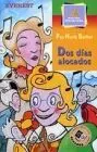Dos Días Alocados