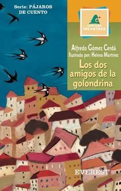 Los Dos Amigos de la Golondrina