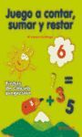 JUEGO A CONTAR. SUMAR Y RESTAR 6