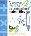 CUADERNOS EVEREST DE ENTRENAMIENTO MATEMÁTICO 2. INICIACIÓN A LA RESTA