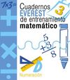 CUADERNOS EVEREST DE ENTRENAMIENTO MATEMÁTICO 3. NUMERACIÓN