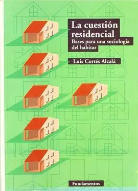 La Cuestión Residencial