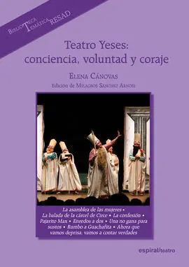 Teatro Yeses: Conciencia, Voluntad y Coraje