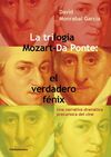 LA TRILOGÍA MOZART-DA PONTE: EL VERDADERO FÉNIX